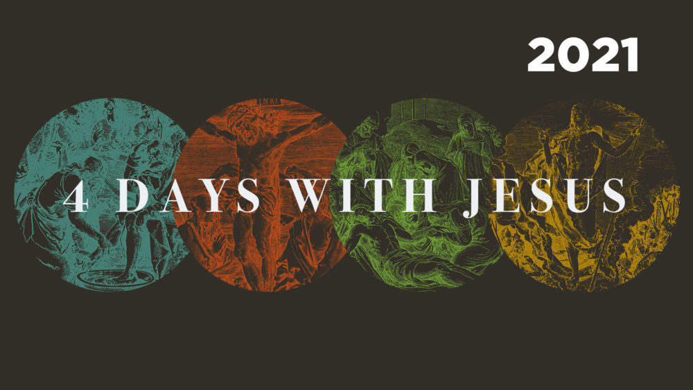 2021 - 4 Days with Jesus